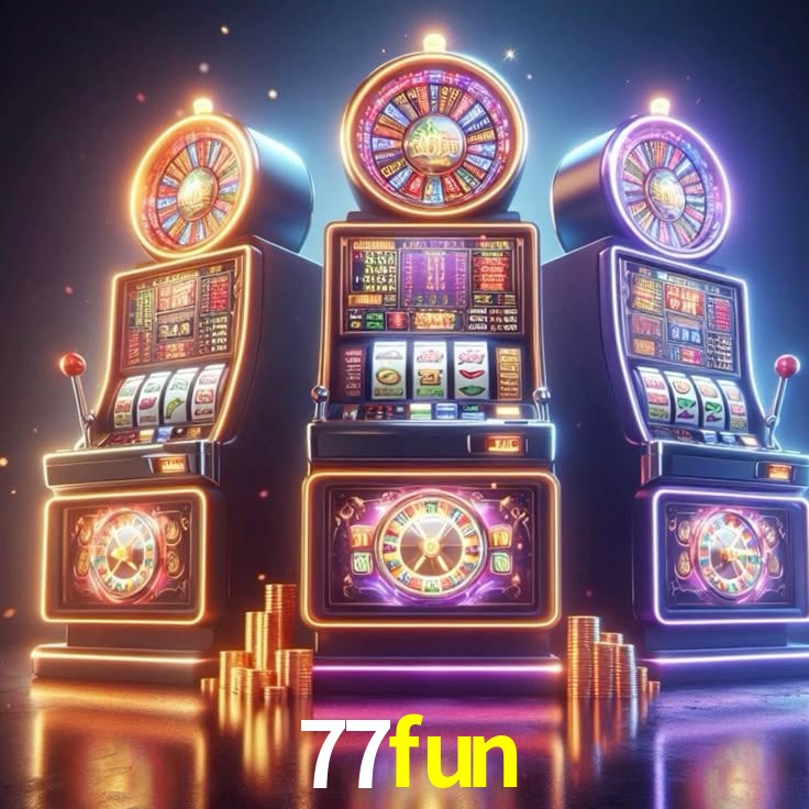 77fun: Jogos de Caça-Níqueis-Altas Recompensas, Roleta-Velocidade, Blackjack-Desafios Máximos